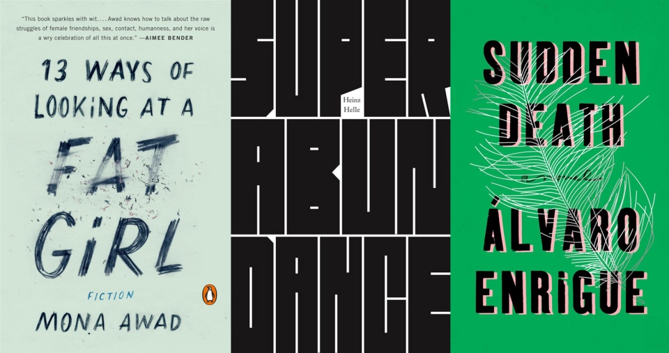 13 Ways of Looking at a Fat Girl σχεδιασμένο από τον Ploy Siripant με lettering του Joel Holland. Superabundance σχεδιασμένο από τον Jamie Keenan. Sudden Death σχεδιασμένο από την Rachel Willey. untitled-6c.jpg